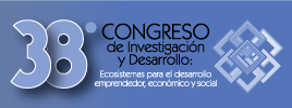 XXXVIII Congreso de Investigación y Desarrollo, Tecnológico de Monterrey.